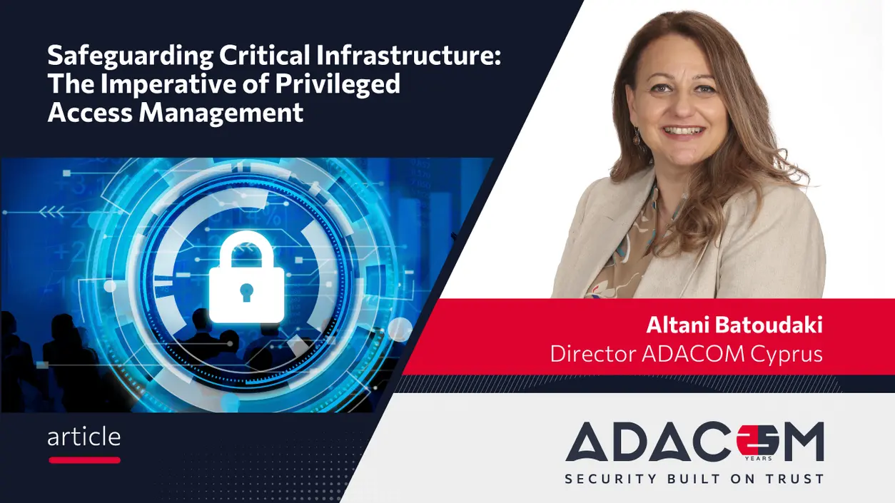 Safeguarding Critical Infrastructure: The Imperative of Privileged Access Management main image