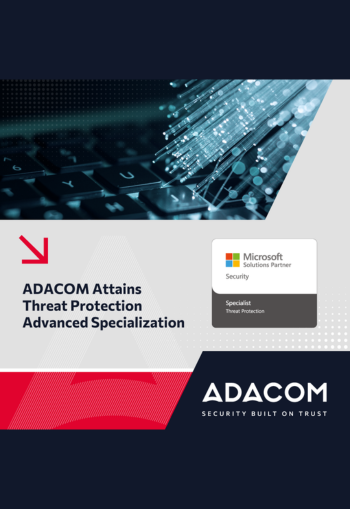 ADACOM Attains Threat Protection Advanced Specialization image