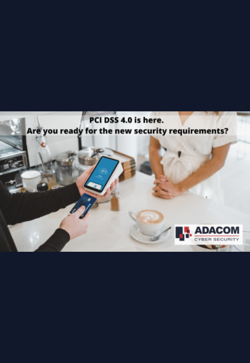 PCI DSS 4.0 is here. Are you ready for the new security requirements? image